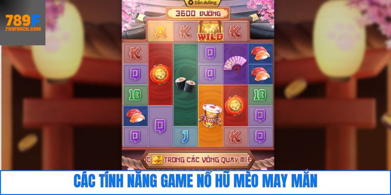 Các tính năng nổi trội trong game nổ hũ mèo may mắn