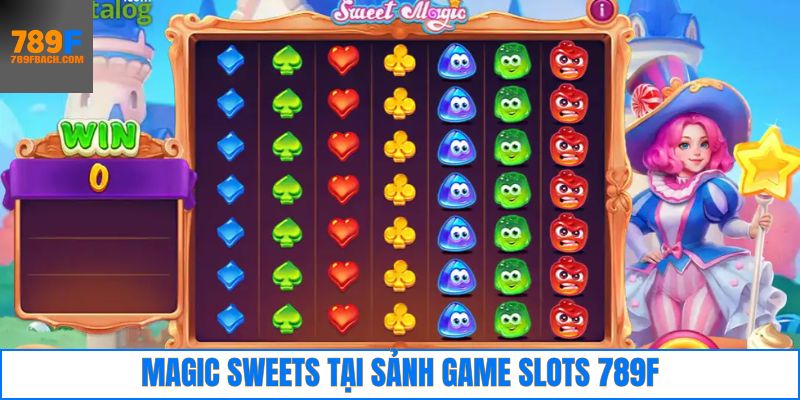 Gia nhập thế giới quay hũ Magic Sweets