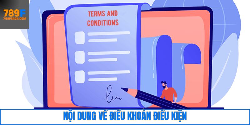 Tổng hợp những thông tin chi tiết về điều khoản điều kiện