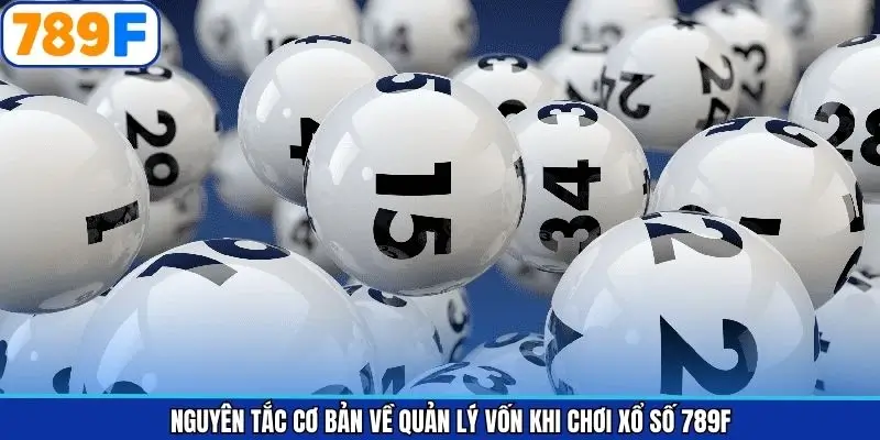 Những nguyên tắc cơ bản khi quản lý vốn trong xổ số